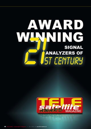 46 TELE-satellite — Global Digital TV Magazine — 10-1
                                                    1/2010 — www.TELE-satellite.com
 
