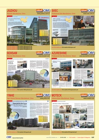 JIUZHOU                                                                            SVEC
Receiver Manufacturer, China                                 www.jiuzhou.com.cn    Professional Dish Manufacturer, China                                www.svec.com.cn




www.TELE-satellite.com/TELE-satellite-1003/eng/jiuzhou.pdf
www.TELE-satellite.com/TELE-satellite-0903/eng/jiuzhou.pdf                         www.TELE-satellite.com/TELE-satellite-1003/eng/svec.pdf
www.TELE-satellite.com/TELE-satellite-0803/eng/jiuzhou.pdf
www.TELE-satellite.com/TELE-satellite-0703/eng/jiuzhou.pdf



BOXSAM                                                                             AZURESHINE
Receiver Manufacturer, China                                   www.boxsam.com      Professional Dish Manufacturer, Taiwan                          www.azureshine.com.tw




www.TELE-satellite.com/TELE-satellite-1009/eng/boxsam.pdf                          www.TELE-satellite.com/TELE-satellite-0707/eng/azureshine.pdf




YINHE                                                                              MOTECK
High Volume Receiver Manufacturer, China                         www.yinhe.com     Antenna Motor Manufacturer, Taiwan                                   www.moteck.com




www.TELE-satellite.com/TELE-satellite-1007/eng/yinhe.pdf                           www.TELE-satellite.com/TELE-satellite-0707/eng/moteck.pdf




           – Operator Market Qualified                                    www.TELE-satellite.com — 04-05/201 — TELE-satellite — Global Digital TV Magazine
                                                                                                           1                                                       137
 