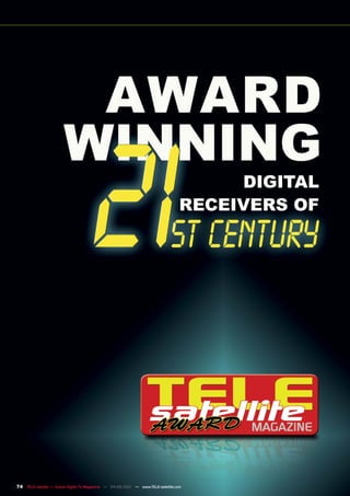 DIGITAL
                                                                                  RECEIVERS OF




74 TELE-satellite — Global Digital TV Magazine — 04-05/201 — www.TELE-satellite.com
                                                         1
 