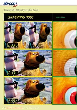 Comparing the Different Converting modes



       CONVERTING MODE                                                                  macro Zoom




28   TELE-satellite — Global Digital TV Magazine — 08-09/201 — www.TELE-satellite.com
                                                           1
 