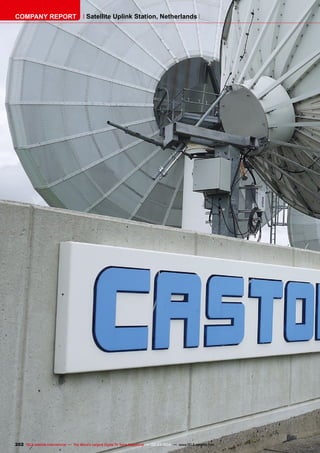 202 TELE-satellite International — The World‘s Largest Digital TV Trade Magazine — 02-03/2012 — www.TELE-satellite.com
COMPANY REPORT Satellite Uplink Station, Netherlands
 