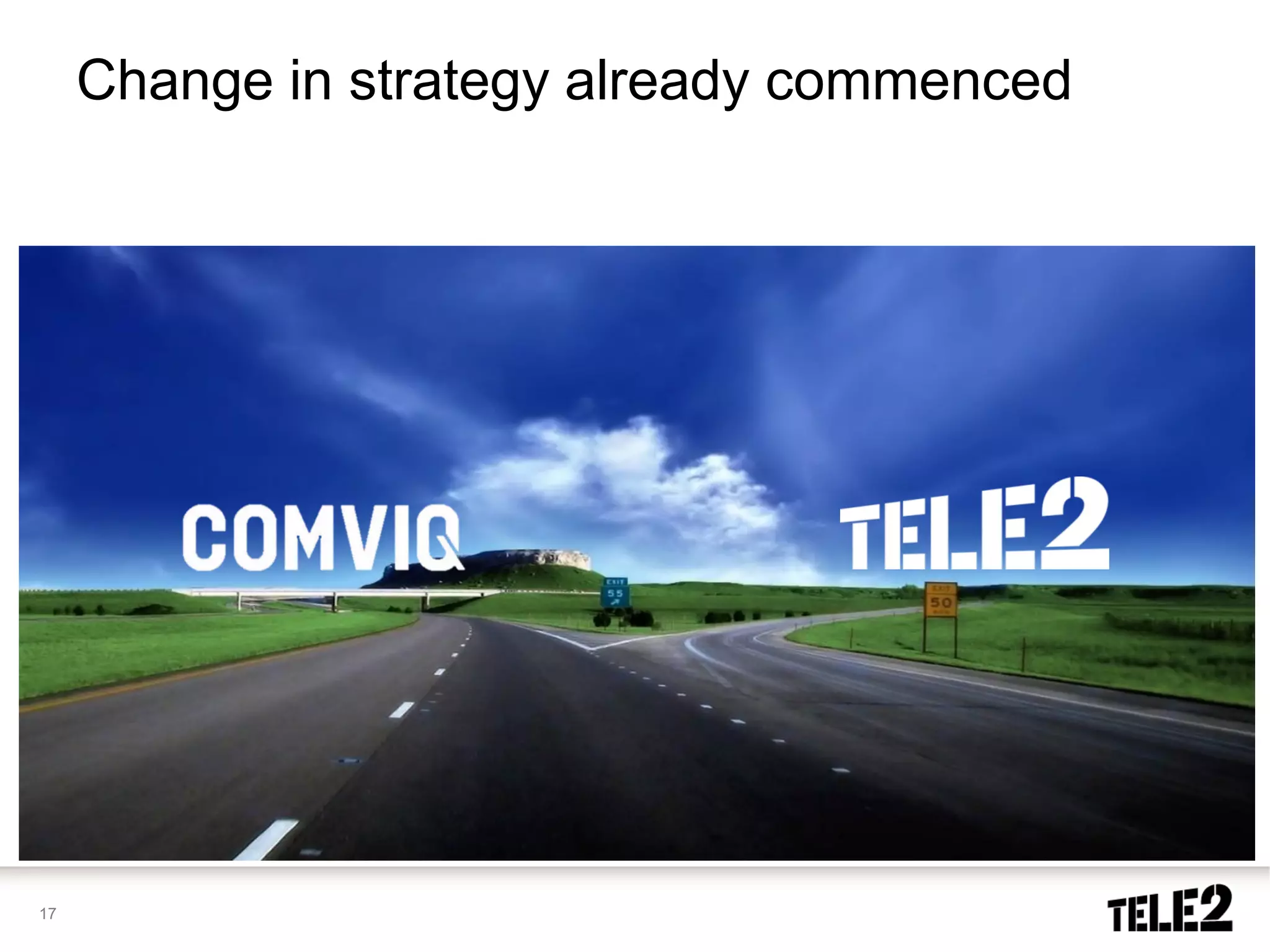 Change in strategy already commenced




17
 