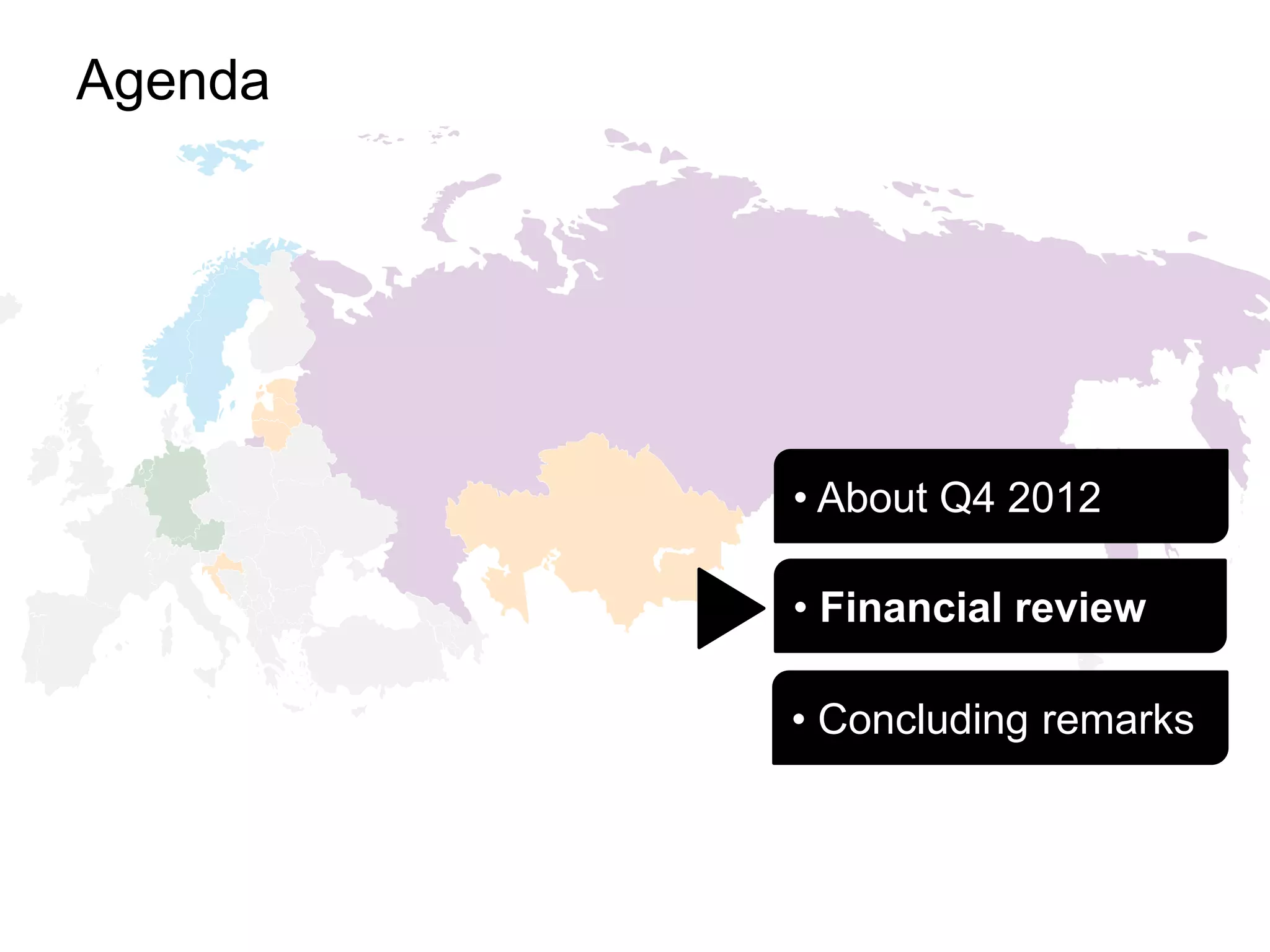 Agenda




              • About Q4 2012

              • Financial review

              • Concluding remarks



39
 