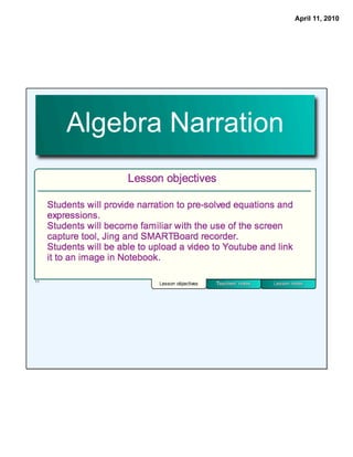 April 11, 2010




Algebra Narration
 