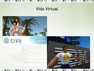 Vida Virtual
 