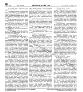 196                        ISSN 1677-7069                                                                                               3                               Nº 3, sexta-feira, 4 de janeiro de 2013

          12.28 O prazo de validade do concurso esgotar-se-á após             rárquico, disciplinar e regulamentar. 6 Princípios básicos da admi-                    OCUPAÇÃO: ANALISTA SUPERIOR
dois anos, contados a partir da data de publicação da homologação do          nistração. 6.1 Responsabilidade civil da administração: evolução dou-                  SUBATIVIDADE: AUDITORIA
resultado final, podendo ser prorrogado, uma única vez, por igual             trinária e reparação do dano. 6.2 Enriquecimento ilícito e uso e abuso                 AUDITORIA: 1 Conceitos, princípios, origens e classifica-
período.                                                                      de poder. 6.3 Improbidade administrativa: sanções penais e civis - Lei       ções. 2 Papéis de trabalho: conceito, pontos essenciais dos papéis de
          12.29 O candidato deverá manter atualizado os seus dados            nº 8.429/1992 e alterações. 7 Serviços públicos: conceito, classi-           trabalho, técnicas de elaboração e arquivamento dos papéis de tra-
pessoais e seu endereço perante o CESPE/UnB enquanto estiver par-             ficação, regulamentação, formas e competência de prestação. 8 Or-            balho, revisão dos papéis de trabalho, programa de trabalho, res-
ticipando do concurso público, por meio de requerimento a ser en-             ganização administrativa. 8.1 Administração direta e indireta, cen-          ponsabilidade profissional pela guarda dos papéis de trabalho. 3 Tes-
viado à Central de Atendimento do CESPE/UnB, na forma dos su-                 tralizada e descentralizada. 8.2 Autarquias, fundações, empresas pú-         tes e procedimentos de Auditoria: conceito, modalidades e execução.
bitens 12.6 ou 12.7 deste edital, conforme o caso, e perante a TE-            blicas e sociedades de economia mista. 9 Controle e responsabi-              Revisão analítica: conceito e modalidades. 4 Amostragem estatística:
LEBRAS, após a homologação do resultado final, desde que apro-                lização da administração. 9.1 Controle administrativo. 9.2 Controle          conceitos, tipos, processos de seleção e testes, níveis de represen-
vado. Serão de exclusiva responsabilidade do candidato os prejuízos           judicial. 9.3 Controle legislativo. 9.4 Responsabilidade civil do Es-        tatividade. 5 Tipos de Auditoria. 5.1 Auditoria Operacional: avaliação
advindos da não atualização de seu endereço.                                  tado.                                                                        dos controles gerenciais, revisão e validação dos ciclos operacionais,
          12.30 Os casos omissos serão resolvidos pelo CESPE/UnB e                      NOÇÕES DE INFORMÁTICA (SOMENTE PARA O CAR-                         verificação de normas e procedimentos agregados à operação. 6 Téc-
TELEBRAS.                                                                     GO DE ADVOGADO): 1 Edição de textos, planilhas e apresentações               nicas de Auditoria Analítica: estudo de casos de aplicação do método
          12.31 As alterações de legislação com entrada em vigor              (ambientes Microsoft Office e BrOffice). 2 Redes de computadores e           de fluxogramação adaptado à auditoria analítica. 7 Normas Brasileiras
antes da data de publicação deste edital serão objeto de avaliação,           internet. 2.1 Conceitos básicos, ferramentas, aplicativos e procedi-         para o Exercício da Auditoria Interna (CFC). 8 Normas Internacionais
ainda que não mencionadas nos objetos de avaliação constantes do              mentos de Internet e intranet. 2.2 Programas de navegação (Microsoft         para o exercício profissional da Auditoria Interna (The IIA/AUDI-
item 13 deste edital.                                                                                                                                      BRA): definição de Auditoria Interna; Normas de Atributo; Normas
          12.32 A legislação com entrada em vigor após a data de              Internet Explorer, Mozilla Firefox, Google Chrome). 2.3 Programas            de Desempenho: Glossário.
publicação deste edital, bem como as alterações em dispositivos le-           de correio eletrônico (Outlook Express, Mozilla Thunderbird). 2.4                      CONTROLE INTERNO: 1 Controles Internos (COSO -
gais e normativos a ele posteriores não serão objeto de avaliação,            Sítios de busca e pesquisa na Internet. 2.5 Computação na nuvem              http://www.coso.org.com): definição, objetivos, componentes e limi-
salvo se listada nos objetos de avaliação constantes do item 13 deste         (cloud computing). 3 Segurança da informação. 3.1 Procedimentos de           tações de efetividade. 2 Relação entre objetivos e componentes. 3
edital.                                                                       segurança.                                                                   Ambiente de Controle: integridade e ética, Governança Coorporativa,


  CO      12.33 Quaisquer alterações nas regras fixadas neste edital só                 ATUALIDADES (SOMENTE PARA O CARGO DE AD-                           filosofia gerencial, estrutura organizacional, política e procedimentos
poderão ser feitas por meio de outro edital.                                  VOGADO): 1 Tópicos relevantes e atuais de diversas áreas, tais               de recursos humanos e registros. 4 Avaliação de Riscos: estabe-
          13 DOS OBJETOS DE AVALIAÇÃO (HABILIDADES E                          como segurança, transportes, política, economia, sociedade, educação,        lecimento de metas e riscos. 5 Atividades de Controle: tipos de


                 ME
CONHECIMENTOS)                                                                saúde, cultura, tecnologia, energia, relações internacionais, desenvol-      atividade de controle, integração com avaliação de riscos e controles
          13.1 HABILIDADES                                                    vimento sustentável e ecologia, suas inter-relações e suas vinculações       sobre sistemas de informações. 6 Informação e Comunicação. 7 Mo-
          13.1.1 Os itens das provas poderão avaliar habilidades que          históricas com o setor de telecomunicações brasileiro.                       nitoramento: monitoramento contínuo, avaliações em separado, abran-


                               RC
vão além do mero conhecimento memorizado, abrangendo compre-                            CONHECIMENTOS ESPECÍFICOS (CARGOS DE NÍVEL                         gência e periodicidade, o avaliador, o processo de avaliação, a me-
ensão, aplicação, análise, síntese e avaliação, com o intuito de va-          SUPERIOR)                                                                    todologia, a documentação, o plano de ação e a comunicação das
lorizar a capacidade de raciocínio.                                                     ESPECIALISTA EM GESTÃO DE TELECOMUNICA-                            deficiências.


                                            IA
          13.1.2 Cada item das provas poderá contemplar mais de um            ÇÕES                                                                                   OCUPAÇÃO: ANALISTA SUPERIOR
objeto de avaliação.                                                                    OCUPAÇÃO 1: ANALISTA SUPERIOR                                                SUBATIVIDADE: COMERCIAL


                                                      LIZ
          13.2 CONHECIMENTOS                                                            SUBATIVIDADE: ADMINISTRATIVO                                                 MARKETING: 1 Conceitos básicos. 2 Criando valor para o
          13.2.1 Nas provas, serão avaliados, além de habilidades, co-                  CONTROLE INTERNO: 1 Controles Internos (COSO -                     cliente. 3 Marketing de relacionamento. 3.1 Ética nas relações in-
nhecimentos conforme descritos a seguir.                                      http://www.coso.org.com): definição, objetivos, componentes e limi-          terpessoais. 4 Novas tendências de mercado. 5 Administração de


                                                                    AÇ
          CONHECIMENTOS BÁSICOS (CARGOS DE NÍVEL SU-                          tações de efetividade. 2 Relação entre objetivos e componentes. 3            marketing. 6 Planejamento de marketing. 7 O ambiente de marketing
PERIOR)                                                                       Ambiente de Controle: integridade e ética, Governança Coorporativa,          e vendas. 8 Análise do mercado, da concorrência e do consumidor. 9
          LÍNGUA PORTUGUESA: 1 Compreensão e interpretação                    filosofia gerencial, estrutura organizacional, política e procedimentos      Pesquisa de mercado. 10 Segmentação e posicionamento.


                                                                                ÃO
de textos de gêneros variados. 2 Reconhecimento de tipos e gêneros            de recursos humanos e registros. 4 Avaliação de Riscos: estabe-                        VENDAS: 1 Planejamento de vendas. 2 Funções da ati-
textuais. 3 Domínio da ortografia oficial. 3.1 Emprego das letras. 3.2        lecimento de metas e riscos. 5 Atividades de Controle: tipos de              vidade de vendas. 3 Venda e comunicação integrada de marketing. 4
Emprego da acentuação gráfica. 4 Domínio dos mecanismos de coe-               atividade de controle, integração com avaliação de riscos e controles        Treinamento. 5 Motivação. 6 Técnicas de vendas, negociação e to-
são textual. 4.1 Emprego de elementos de referenciação, substituição          sobre sistemas de informações. 6 Informação e Comunicação. 7 Mo-             mada de decisões. 7 Análise e controle de vendas. 8 Conquista e


                                                                                                     PR
e repetição, de conectores e outros elementos de sequenciação textual.        nitoramento: monitoramento contínuo, avaliações em separado, abran-          manutenção de clientes. 9 Sistemas de informação em vendas. 10
4.2 Emprego/correlação de tempos e modos verbais. 5 Domínio da                gência e periodicidade, o avaliador, o processo de avaliação, a me-          Ética e legislação. 11 Contratos de empresas: noções, requisitos, clas-
estrutura morfossintática do período. 5.1 Relações de coordenação                                                                                          sificação, formação, meios de provas, contratos de compra e venda e


                                                                                                              OI
                                                                              todologia, a documentação, o plano de ação e a comunicação das
entre orações e entre termos da oração. 5.2 Relações de subordinação          deficiências.                                                                de prestação de serviços.
entre orações e entre termos da oração. 5.3 Emprego dos sinais de                       ADMINISTRAÇÃO GERAL: 1 Evolução da administração.                            NOÇÕES DE INFORMÁTICA: 1 Edição de textos, pla-


                                                                                                                          BID
pontuação. 5.4 Concordância verbal e nominal. 5.5 Emprego do sinal            1.1 Principais abordagens da administração (clássica até contingen-          nilhas e apresentações (ambientes Microsoft Office e BrOffice). 2
indicativo de crase. 5.6 Colocação dos pronomes átonos. 6 Rees-                                                                                            Redes de computadores e internet. 2.1 Conceitos básicos, ferramentas,
critura de frases e parágrafos do texto. 6.1 Substituição de palavras ou      cial). 1.2 Evolução da administração pública no Brasil (após 1930);          aplicativos e procedimentos de Internet e intranet. 2.2 Programas de
de trechos de texto. 6.2 Retextualização de diferentes gêneros e níveis       reformas administrativas; a nova gestão pública. 2 Processo admi-            navegação (Microsoft Internet Explorer, Mozilla Firefox, Google Ch-
                                                                              nistrativo. 2.1 Funções de administração: planejamento, organização,

                                                                                                                                          A
de formalidade. 7 Correspondência oficial (conforme Manual de Re-                                                                                          rome). 2.3 Programas de correio eletrônico (Outlook Express, Mozilla
dação da Presidência da República). 7.1 Adequação da linguagem ao             direção e controle. 2.2 Processo de planejamento. 2.2.1 Planejamento         Thunderbird). 2.4 Sítios de busca e pesquisa na Internet. 2.5 Com-
                                                                              estratégico: visão, missão e análise SWOT. 2.2.2 Análise competitiva


                                                                                                                                                     PO
tipo de documento. 7.2 Adequação do formato do texto ao gênero.                                                                                            putação na nuvem (cloud computing). 3 Segurança da informação. 3.1
          LÍNGUA INGLESA: 1 Compreensão de texto escrito em                   e estratégias genéricas. 2.2.3 Redes e alianças. 2.2.4 Planejamento          Procedimentos de segurança. 3.2 Noções de vírus, worms e pragas
língua inglesa. 2 Itens gramaticais relevantes para a compreensão dos         tático. 2.2.5 Planejamento operacional. 2.2.6 Administração por ob-          virtuais. 3.3 Aplicativos para segurança (antivírus, firewall, anti-
conteúdos semânticos.                                                         jetivos. 2.2.7 Balanced scorecard. 2.2.8 Processo decisório. 2.3 Or-         spyware etc.). NOÇÕES DE TELECOM: 1. Redes de Comunicação
          LEGISLAÇÃO ESPECÍFICA DO SETOR DE TELECO-
MUNICAÇÕES BRASILEIRO: 1 Lei nº 9.472/1997 e suas alterações
(Lei Geral das Telecomunicações). 2 Regimento Interno da TELE-
                                                                              ganização. 2.3.1 Estrutura organizacional. 2.3.2 Tipos de departa-
                                                                              mentalização: características, vantagens e desvantagens de cada tipo.
                                                                              2.3.3 Organização informal. 2.3.4 Cultura organizacional. 2.4 Di-                  RT
                                                                                                                                                           de Dados (topologia e arquitetura).
                                                                                                                                                                     OCUPAÇÃO: ANALISTA SUPERIOR
                                                                                                                                                                     SUBATIVIDADE: ESTATÍSTICA


                                                                                                                                                                    ER
BRAS. 3 Estatuto social da TELEBRAS. 4 Regulamento de Serviço                 reção. 2.4.1 Motivação e liderança. 2.4.2 Comunicação. 2.4.3 Des-                      ESTATÍSTICA: 1 Estatística descritiva e análise exploratória
de Comunicação Multimídia (SCM).                                              centralização e delegação. 2.5 Controle. 2.5.1 Características. 2.5.2        de dados: gráficos, diagramas, tabelas, medidas descritivas (posição,


                                                                                                                                                                       CE
          LICITAÇÕES E CONTRATOS: 1 Modalidades de licitação,                 Tipos, vantagens e desvantagens. 2.5.3 Sistema de medição de de-             dispersão, assimetria e curtose). 2 Probabilidade. 2.1 Definições bá-
dispensa e inexigibilidade. 1.1 Lei nº 8.666/1993. 2 Administração de         sempenho organizacional. 3 Gestão de pessoas. 3.1 Equilíbrio or-             sicas e axiomas. 2.2 Probabilidade condicional e independência. 2.3
contratos. 2.1 Características do contrato administrativo. 2.2 Forma-         ganizacional. 3.2 Objetivos, desafios e características da gestão de         Variáveis aleatórias discretas e contínuas. 2.4 Distribuição de pro-


                                                                                                                                                                          IRO
lização e fiscalização do contrato. 2.3 Aspectos orçamentários e fi-          pessoas. 3.3 Recrutamento e seleção de pessoas. 3.3.1 Objetivos e            babilidades. 2.5 Função de probabilidade. 2.6 Função densidade de
nanceiros da execução do contrato. 2.4 Sanção administrativa. 2.5             características. 3.3.2 Principais tipos, características, vantagens e des-   probabilidade. 2.7 Esperança e momentos. 2.8 Distribuições especiais.
Equilíbrio econômico-financeiro. 2.6 Garantia contratual. 2.7 Alte-           vantagens. 3.3.3 Principais técnicas de seleção de pessoas: carac-           2.9 Distribuições condicionais e independência. 2.10 Transformação
ração do objeto - acréscimos e supressões. 2.8 Prorrogação do prazo           terísticas, vantagens e desvantagens. 3.4 Análise e descrição de car-        de variáveis. 2.11 Leis dos grandes números. 2.12 Teorema central do


                                                                                                                                                                              S
de vigência e de execução. 2.9 Contratos de terceirização - cautelas          gos. 3.5 Capacitação de pessoas. 3.6 Gestão de desempenho. 4 Gestão          limite. 2.13 Amostras aleatórias. 2.14 Distribuições amostrais. 3 In-
em relação à responsabilidade trabalhista.                                    da qualidade e modelo de excelência gerencial. 4.1 Principais teóricos       ferência estatística. 3.1 Estimação pontual: métodos de estimação,
          NOÇÕES DE DIREITO CONSTITUCIONAL (EXCETO                            e suas contribuições para a gestão da qualidade. 4.2 Ferramentas de          propriedades dos estimadores, suficiência. 3.2 Estimação intervalar:
PARA O CARGO DE ADVOGADO): 1 Constituição da República                        gestão da qualidade. 4.3 Modelo da fundação nacional da qualidade.           intervalos de confiança, intervalos de credibilidade. 3.3 Testes de
Federativa do Brasil de 1988. 1.1 Princípios fundamentais. 2 Apli-            4.4 Modelo de gespublica. 5 Gestão de projetos. 5.1 Elaboração,              hipóteses: hipóteses simples e compostas, níveis de significância e
cabilidade das normas constitucionais. 2.1 Normas de eficácia plena,          análise e avaliação de projetos. 5.2 Principais características dos mo-      potência de um teste, teste t de Student, teste qui-quadrado. 5 Análise
contida e limitada. 2.2 Normas programáticas. 3 Direitos e garantias          delos de gestão de projetos. 5.3 Projetos e suas etapas. 6 Gestão de         de regressão linear. 5.1 Critérios de mínimos quadrados e de máxima
fundamentais. 3.1 Direitos e deveres individuais e coletivos, direitos        processos. 6.1 Conceitos da abordagem por processos. 6.2 Técnicas            verossimilhança. 5.2 Modelos de regressão linear. 5.3 Inferência sobre
sociais, direitos de nacionalidade, direitos políticos, partidos políticos.   de mapeamento, análise e melhoria de processos. 6.3 Processos e              os parâmetros do modelo. 5.4 Análise de variância. 5.5 Análise de
4 Organização político-administrativa do Estado. 4.1 Estado federal           certificação ISO 9000:2000. 6.4 Noções de estatística aplicada ao            resíduos. 6 Técnicas de amostragem: amostragem aleatória simples,
brasileiro, União, estados, Distrito Federal, municípios e territórios. 5     controle e à melhoria de processos. 7 Licitação pública. 7.1 Mo-             estratificada, sistemática e por conglomerados. 6.1 Tamanho amos-
Administração pública. 5.1 Disposições gerais, servidores públicos. 6         dalidades, dispensa e inexigibilidade. 7.2 Pregão. 7.3 Contratos e           tral.
Poder executivo. 6.1 Atribuições e responsabilidades do presidente da                                                                                                OCUPAÇÃO: ANALISTA SUPERIOR
República. 7 Poder legislativo. 7.1 Estrutura. 7.2 Funcionamento e            compras. 7.4 Convênios e termos similares.                                             SUBATIVIDADE: FINANÇAS
atribuições. 7.3 Processo legislativo. 7.4 Fiscalização contábil, fi-                   ARQUIVOLOGIA: 1 Arquivística: princípios e conceitos. 2                      FINANÇAS: 1 Tipos de títulos financeiros: bônus, letras e
nanceira e orçamentária. 8 Poder judiciário. 8.1 Disposições gerais.          Políticas públicas de arquivo; legislação arquivística. 3 Normas na-         notas do Tesouro, títulos privados de renda fixa, ações ordinárias e
8.2 Órgãos do poder judiciário. 8.2.1 Conselho Nacional de Justiça.           cionais e internacionais de arquivo. 4 Sistemas e redes de arquivo. 5        preferenciais, instrumentos derivativos: opções, futuros, swaps. 2
8.2.1.1 Composição e competências. 9 Funções essenciais à justiça.            Gestão de documentos; implementação de programas de gestão de                Mercados financeiros: índices de mercados, tipos de ordem, margem,
9.1 Ministério público, advocacia pública. 9.2 Defensoria pública.            documentos. 6 Diagnóstico da situação arquivística e realidade ar-           bolsas de valores, mercado de títulos de renda fixa, tipos de ope-
          NOÇÕES DE DIREITO ADMINISTRATIVO (EXCETO                            quivística brasileira. 7 Protocolo: recebimento, registro, distribuição,     radores. 3 Mercado de câmbio: taxa real, mercado spot, taxas cru-
PARA O CARGO DE ADVOGADO): 1 Estado, governo e admi-                          tramitação e expedição de documentos. 8 Funções arquivísticas. 8.1           zadas e taxas a termo. Derivativos de câmbio. Financiamento de
nistração pública: conceitos, elementos, poderes, natureza, fins e prin-      Criação de documentos. 8.2 Aquisição de documentos. 8.3 Clas-                empresas: equity, debêntures, títulos. Credit default swap. Tipos de
cípios. 2 Direito administrativo: conceito, fontes e princípios. 3 Ato        sificação de documentos. 8.4 Avaliação de documentos. 8.5 Difusão            risco cambial e medidas de gerenciamento de riscos. 5 Teoria da taxa
administrativo. 3.1 Conceito, requisitos, atributos, classificação e es-      de documentos. 8.6 Descrição de documentos. 8.7 Preservação de               de juros e os preços dos bônus; as diferentes taxas (à vista, futura,
pécies. 3.2 Invalidação, anulação e revogação. 3.3 Prescrição. 4              documentos. 9 Análise tipológica dos documentos de arquivo. 10               curva de rendimentos - yield); estrutura a termo da taxa de juros. 6
Agentes administrativos. 4.1 Investidura e exercício da função pú-            Políticas de acesso aos documentos de arquivo. 11 Sistemas infor-            Gerência de carteiras de renda fixa: duração; convexidade; swaps. 7
blica. 4.2 Direitos e deveres dos funcionários públicos; regimes ju-          matizados de gestão arquivística de documentos. 11.1 Documentos              Derivativos: opções e futuros; definições e avaliação de preço. 8
rídicos. 4.3 Processo administrativo: conceito, princípios, fases e mo-       digitais. 11.2 Requisitos. 11.3 Metadados. 12 Microfilmagem de do-           Análise de risco de mercado: valor em risco (value at risk - VAR),
dalidades. 5 Poderes da administração: vinculado, discricionário, hie-        cumentos de arquivo.                                                         teste de estresse e cenários; fundamentos de risco e retorno; Avaliação

Este documento pode ser verificado no endereço eletrônico http://www.in.gov.br/autenticidade.html,                                    Documento assinado digitalmente conforme MP n o 2.200-2 de 24/08/2001, que institui a
                                                                                                                                                                                      -

pelo código 00032013010400196                                                                                                                                      Infraestrutura de Chaves Públicas Brasileira - ICP-Brasil.
 