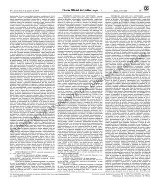 Nº 3, sexta-feira, 4 de janeiro de 2013                                                                                                           3                   ISSN 1677-7069                           187

doutrinas das diversas especialidades jurídicas, estudando-as a fim de                 DESCRIÇÃO SUMÁRIA DAS ATIVIDADES: executar,                                 DESCRIÇÃO SUMÁRIA DAS ATIVIDADES: executar,
assessorar e assistir a TELEBRAS; elaborar minutas de atas, editais e        elaborar, organizar, controlar, assessorar, orientar, supervisionar e co-   elaborar, organizar, controlar, assessorar, orientar, supervisionar e co-
outros instrumentos societários, promovendo o registro nos órgãos            ordenar as atividades relacionadas a telecomunicações visando aten-         ordenar as atividades relacionadas a telecomunicações visando aten-
competentes e as publicações previstas em lei, a fim de cumprir              der as necessidades da TELEBRAS; elaborar e acompanhar normas,              der as necessidades da TELEBRAS; elaborar e acompanhar normas,
exigências legais e/ou estatutárias; examinar e emitir pareceres sobre       diretrizes e práticas da TELEBRAS; elaborar e/ou analisar normas,           diretrizes e práticas da TELEBRAS; elaborar e/ou analisar normas,
instrumentos jurídicos formalizados pela TELEBRAS e, quando so-              práticas, modelos, métodos, acordos e/ou rotinas, referentes à sua área     práticas, modelos, métodos, acordos e/ou rotinas, referentes à sua área
licitado, avaliar o cumprimento dos direitos e obrigações contratuais;       de atuação, examinando legislação e demais instrumentos vigentes            de atuação, examinando legislação e demais instrumentos vigentes
propor e/ou acompanhar a instauração de procedimentos adminis-               verificando a viabilidade de permanência e/ou necessidade de re-            verificando a viabilidade de permanência e/ou necessidade de re-
trativos destinados à apuração de irregularidades na TELEBRAS;               formulações e prestando orientações para o seu cumprimento, visando         formulações e prestando orientações para o seu cumprimento, visando
realizar estudos e emitir parecer sobre aplicação de leis, regulamentos      à racionalização, padronização e/ou orientação para adequada exe-           à racionalização, padronização e/ou orientação para adequada exe-
e atos de interesse da TELEBRAS; coordenar o cadastro, registro e            cução de serviços; emitir pareceres técnicos sobre assuntos relativos à     cução de serviços; emitir pareceres técnicos sobre assuntos relativos à
demais lançamentos no sistema competente de controle e acompa-               sua área de atuação, consultando arquivos, bibliografia especializada,      sua área de atuação, consultando arquivos, bibliografia especializada,
nhamento de processos e documentos em geral; disponibilizar, ele-            manuais técnicos, normas, legislação vigentes, regulamentos e/ou ou-        manuais técnicos, normas, legislação vigentes, regulamentos e/ou ou-
tronicamente, todos os trabalhos jurídicos que elaborou, ainda que em        tros instrumentos e elaborando relatório especificando procedimentos        tros instrumentos e elaborando relatório especificando procedimentos
conjunto: petições, pareceres, notas técnicas, informes, cartas, me-         e/ou alternativas de ação, visando subsidiar decisões superiores; co-       e/ou alternativas de ação, visando subsidiar decisões superiores; co-
morandos, etc, arquivando-os adequadamente nos sistemas internos             ordenar e/ou orientar tecnicamente, atividades de planejamento, con-        ordenar e/ou orientar tecnicamente, atividades de planejamento, con-
de controle; obter, periodicamente, certidões perante os cartórios dis-      trole e/ou execução referentes à sua área de atuação, objetivando           trole e/ou execução referentes à sua área de atuação, objetivando
tribuidores judiciais para conhecimento das ações a favor ou desfavor        maior eficiência no desenvolvimento dos serviços dentro dos pro-            maior eficiência no desenvolvimento dos serviços dentro dos pro-
da TELEBRAS, bem como auxiliar na obtenção de toda e qualquer                cessos e prazos estabelecidos; elaborar planos e programas de tra-          cessos e prazos estabelecidos; elaborar planos e programas de tra-
certidão negativa ou positiva com efeitos de negativa; representar a         balhos, definindo e estabelecendo sequência lógica de atividades e          balhos, definindo e estabelecendo sequência lógica de atividades e
TELEBRAS em juízo ou fora dele; postular a órgão do Poder Ju-                estratégias de desenvolvimento, determinando prioridades, estimando         estratégias de desenvolvimento, determinando prioridades, estimando
diciário, assim como aos juizados especiais, a fim de colocar em             recursos materiais, humanos e financeiros a serem empregados e              recursos materiais, humanos e financeiros a serem empregados e
causa tudo que for de interesse da TELEBRAS, e conduzir o processo           efetuando cronogramas, objetivando a plena consecução dos trabalhos         efetuando cronogramas, objetivando a plena consecução dos trabalhos
                                                                                                                                                         atribuídos à sua área de atuação; elaborar relatórios referentes à sua



                                                                                                                                                                                                               AL
até o final, de forma dedicada e comprometida; Lançar mão de todos           atribuídos à sua área de atuação; elaborar relatórios referentes à sua
os meios admitidos em direito para patrocinar a defesa de todo e             área de atuação, especificando motivos, efetuando comparações entre         área de atuação, especificando motivos, efetuando comparações entre
qualquer interesse da TELEBRAS em quaisquer processos adminis-                                                                                           as metas programadas e os resultados atingidos, identificando e ana-
                                                                             as metas programadas e os resultados atingidos, identificando e ana-        lisando causas de distorções ocorridas e sugerindo medidas para sua

                                                                                                                                                                                                             N
trativos e judiciais; patrocinar as causas judiciais e ou administrativas    lisando causas de distorções havidas e sugerindo medidas para sua
dos integrantes e ex-integrantes da diretoria executiva e dos conselhos                                                                                  correção, a fim de prestar esclarecimentos e/ou propiciar a reor-
                                                                             correção, a fim de prestar esclarecimentos e/ou propiciar a reor-


                                                                                                                                                                                              IO
de administração e fiscal da TELEBRAS, desde que preenchidos os                                                                                          ganização de atividades; assessorar órgãos superiores em assuntos
                                                                             ganização de atividades; assessorar órgãos superiores em assuntos           relativos à sua área de atuação, definindo métodos e sistemas, coa-
requisitos no estatuto social; recepcionar oficial(s) de justiça; fazer      relativos à sua área de atuação, definindo métodos e sistemas, coa-

                                                                                                                                                                                            C
triagem e análise da pertinência da correspondência, mandados e                                                                                          dunando fatores isolados e em conjuntos para composição de pro-
                                                                             dunando fatores isolados e em conjuntos para composição de pro-             jetos, analisando recursos envolvidos, estabelecendo prazos e prio-



                                                                                                                                                                                NA
afins, para recebimento documental pelo próprio advogado ou pela             jetos, analisando recursos envolvidos, estabelecendo prazos e prio-
autoridade administrativa competente; entregar incontinenti as cor-                                                                                      ridades a serem seguidos, acompanhando e comparando o trabalho
                                                                             ridades a serem seguidos, acompanhando e comparando o trabalho              executado com o previsto, a fim de regularizar pendências, verificar a
respondências, mandados e afins recebidos do(a) oficial de justiça           executado com o previsto, a fim de regularizar pendências, verificar a
para o protocolo da gerência jurídica; receber e controlar, no âmbito                                                                                    necessidade de reformulação, otimizar sistemáticas adotadas e cum-
                                                                             necessidade de reformulação, otimizar sistemáticas adotadas e cum-


                                                                                                                                                             SA
da Gerência Jurídica, processos judiciais, processos administrativos e                                                                                   prir metas estabelecidas; elaborar termos de referências, notas téc-
                                                                             prir metas estabelecidas; elaborar termos de referências, notas téc-        nicas para aquisição de materiais e serviços, incluindo pesquisa de
demais documentos previamente distribuídos por quem de direito;              nicas para aquisição de materiais e serviços, incluindo pesquisa de         mercado para a prestação dos serviços que trata nos termos de re-

                                                                                                                                                           N
responsabilizar-se, a partir da distribuição de processos judiciais e        mercado para a prestação dos serviços que trata nos termos de re-           ferência e nos demais serviços tomados pela TELEBRAS e para os



                                                                                                                                                RE
processos administrativos e demais documentos, pela tomada de pro-           ferência e nos demais serviços tomados pela TELEBRAS e para os
vidências cabíveis e imediatas, até ulterior ato a ser praticado; co-                                                                                    serviços prestados por ela; acompanhar execução de serviços ter-
                                                                             serviços prestados por ela; acompanhar execução de serviços ter-            ceirizados; acompanhar as alterações referentes à sua área de atuação,
ordenar o cadastro, o registro e demais lançamentos no sistema com-

                                                                                                                                              P
                                                                             ceirizados; acompanhar as alterações referentes à sua área de atuação,      através da leitura de normas e regulamentos, leis e procedimentos
petente de controle e acompanhamento de documentos em geral,                 através da leitura de normas e regulamentos, leis e procedimentos
processos judiciais e processos administrativos que lhe foram dis-                                                                                       legais, visando à atualização de seus conhecimentos e aplicação em


                                                                                                                                   IM
                                                                             legais, visando à atualização de seus conhecimentos e aplicação em          seu campo de trabalho; participar de trabalhos de interesse da TE-
tribuídos; manter atualizados os cadastros e registros pertinentes aos       seu campo de trabalho; participar de trabalhos de interesse da TE-
documentos em geral, processos judiciais e processos administrativos                                                                                     LEBRAS compondo equipes multidisciplinares; planejar, organizar,
                                                                             LEBRAS compondo equipes multidisciplinares; planejar, organizar,            executar e ministrar treinamentos atuando como multiplicador de co-



                                DA
sob sua responsabilidade; manter atualizadas as pastas físicas e ou          executar e ministrar treinamentos atuando como multiplicador de co-
eletrônicas de todos os processos administrativos ou processos ju-                                                                                       nhecimentos da sua área; atuar como fiscal de contratos e convênios,
                                                                             nhecimentos da sua área; atuar como fiscal de contratos e convênios,        termos de cooperação e congêneres bem como na representação da
diciais, com as cópias das principais peças; elaborar planilhas, re-         termos de cooperação e congêneres bem como na representação da
latórios e demais documentos necessários relativos aos documentos                                                                                        TELEBRAS como preposto, representante legal, testemunha, depoen-



                             TE
                                                                             TELEBRAS como preposto, representante legal, testemunha, depoen-            te e função análoga pela defesa dos interesses da TELEBRAS; dar
gerais, processos administrativos e processos judiciais sob sua res-
                                                                             te e função análoga pela defesa dos interesses da TELEBRAS; dar             suporte à implantação de novos sistemas, procedimentos, rotinas e
ponsabilidade, seja para a gerência, seja para outros clientes internos,                                                                                 ajustes administrativos de alteração da estrutura e dos serviços in-
                                                                             suporte à implantação de novos sistemas, procedimentos, rotinas e



                          AN
seja para fazer frente a demandas externas; cadastrar-se, pessoal e ou                                                                                   ternos e externos, inclusive com utilização dos sistemas da TELE-
virtualmente, nos Tribunais do Poder Judiciário, Tribunal de Contas          ajustes administrativos de alteração da estrutura e dos serviços in-
                                                                             ternos e externos, inclusive com utilização dos sistemas da TELE-           BRAS; realizar outras atividades correlatas; participar no planeja-
da União e demais entidades ou repartições públicas, para fins de                                                                                        mento das atividades do órgão, propondo e/ou colaborando nas pro-
                                                                             BRAS; Realizar outras atividades correlatas; classificar documentos e



                      SIN
formalizar a representação da TELEBRAS ou de quem ela indicar;                                                                                           posições das políticas de atuação, sistemas e áreas a serem auditadas,
obter certificado digital, com leitora, para fins de peticionamento          correspondências, efetuando triagens e contagem dos mesmos, ano-
                                                                             tando dados em formulários específicos e enviando-os aos órgãos             escopo, épocas, alocação de recursos e metodologia a ser empregada,
eletrônico; realizar audiências judiciais ou administrativas, e interagir



                   AS
                                                                             competentes, a fim de garantir a continuidade dos serviços; organizar       objetivando a elaboração dos planos de trabalho a estabelecimento de
com quaisquer pessoas e órgãos, administrativos ou judiciais, na de-                                                                                     políticas internas de auditoria; planejar e/ou participar do planeja-
fesa dos interesses da TELEBRAS; sustentar oralmente perante ses-            e/ou manter arquivos, dispondo documentos em sequência lógica,
                                                                             visando facilitar a conservação e o manuseio dos mesmos; atualizar          mento da execução de auditorias, revisando trabalhos de acordo com
sões de julgamento nos Tribunais, assim como distribuir memoriais;                                                                                       o escopo e recursos disponíveis, objetivando o aprimoramento técnico



                DE
participar de reuniões realizadas no âmbito da TELEBRAS ou fora              instrumentos normativos, procedendo às alterações pertinentes, com a
                                                                             finalidade de facilitar consultas e prestar informações; orientar e pres-   e racionalização das atividades; executar serviços programados de
dele; participar de grupos de trabalho, comissões e afins; distribuir,                                                                                   auditoria, verificando condições de controle, aplicando técnicas e
acompanhar e coordenar atividades destinadas aos correspondentes             tar informações a empregados, aos clientes e ao público, esclarecendo
                                                                             dúvidas, atendendo solicitações e/ou efetuando encaminhamento a             testes de auditoria, relatando as anomalias encontradas e preposições



             AR
jurídicos e ou escritórios advocatícios terceirizados; responsabilizar-se                                                                                de medidas a serem tomadas, a fim de possibilitar a avaliação e
pela leitura diária e obrigatória das publicações veiculadas nos diários     pessoas e/ou órgãos pertinentes; preparar e/ou distribuir material di-
                                                                             dático, e de apoio de cursos (apostilas, fichas de presença, material de    aperfeiçoamento do sistema; cooperar com equipes de auditoria ex-
eletrônicos da justiça, previamente selecionadas por empresa espe-


          PL
                                                                             consumo, etc.), baseando-se em orientações superiores recebidas, a          terna, acompanhando-as até as áreas de interesse e prestando in-
cialmente contratada para este fim; responsabilizar-se pelo fiel cum-                                                                                    formações necessárias, objetivando facilitar o andamento dos tra-
primento dos prazos administrativos, judiciais e legais atinentes aos        fim de atender a alunos e instrutores; desempenhar atividades como
                                                                             agente fiscalizador em processos que envolvam as empresas de ener-          balhos; acompanhar áreas auditadas, verificando a adoção de reco-
trabalhos que lhe foram distribuídos; manter controle atualizado sobre


       EM
                                                                             gia elétrica para atesto de contas de energia elétrica nas estações de      mendações feitas as dificuldades encontradas na sua aplicação e as
todos os documentos gerais, processos administrativos e processos                                                                                        eventuais deficiências, objetivando assessorar às áreas e realimentar a
judiciais que lhe foram distribuídos, bem como a movimentação de-            telecomunicações da rede do Programa Nacional de Banda Larga -
                                                                                                                                                         auditoria; assessorar outros órgãos na elaboração de normas, triagem


    EX
les; retirar guias de depósitos judiciais e alvarás judiciais, com seu       PNBL da TELEBRAS e nos demais serviços tomados pela TELE-
                                                                             BRAS e para os serviços prestados por ela; desempenhar atividades           de documentos e tarefas que requeiram conhecimentos específicos,
imediato saque e exclusivo depósito na conta corrente da TELE-                                                                                           relativos à sua área de atuação, analisando documentações e ve-
BRAS; transigir judicialmente somente na forma e valor estabelecidos         como agente fiscalizador em Ordens de Compra de combustível para
                                                                                                                                                         rificando prazos e implicações legais; elaborar relatórios, tabelas,
em prévia deliberação da autoridade competente; exercer suas ati-            o abastecimento dos Grupos Motores Geradores que atendem as es-             gráficos e/ou outros instrumentos pertinentes, consultando documen-
vidades laborais estritamente nos limites dos poderes que lhe foram          tações de telecomunicações da rede do Programa Nacional de Banda            tos, colhendo e/ou analisando informações, efetuando cálculos e tra-
outorgados por quem de direito; interagir e prestar todas as infor-          Larga - PNBL da TELEBRAS e nos demais serviços tomados pela                 çados e formalizando dados, com o objetivo de subsidiar as tomadas
mações à auditoria interna e externa em relação ao passivo admi-             TELEBRAS e para os serviços prestados por ela; desempenhar ati-             de decisões e facilitar trabalhos subsequentes de auditorias; coordenar
nistrativo e judicial da TELEBRAS; comprometer-se com a elabo-               vidades como agente fiscalizador dos contratos de locação das es-           e/ou orientar tecnicamente atividades de planejamento, controle e/ou
ração e, efetivamente, elaborar relatórios gerenciais consistentes, que      tações de telecomunicações da rede do Programa Nacional de Banda            execução, referentes à auditoria, distribuindo os trabalhos, acompa-
possam dar aos clientes internos a exata dimensão dos passivos ju-           Larga - PNBL da TELEBRAS e nos demais serviços tomados pela                 nhando sua execução, comparando e analisando os resultados, so-
diciais e administrativos, sempre quando possível delimitando os va-         TELEBRAS e para os serviços prestados por ela; acompanhar e                 lucionando distorções e verificando a qualidade dos mesmos ob-
lores envolvidos nos processos e classificando-os de acordo com as           controlar a devolução física e fiscal dos sobressalentes em regime de       jetivando maior eficiência no desenvolvimento dos serviços dentro
regras de auditoria; desempenhar todas as demais atribuições do Re-          comodato sob a responsabilidade das empresas contratadas para ope-          dos processos e prazos estabelecidos; utilizar equipamentos de pro-
gimento Interno da TELEBRAS; realizar outras atividades correla-             ração nas estações de telecomunicações da rede do Programa Na-              cessamento de dados, processando operações e/ou alterações de dados
tas.                                                                         cional de Banda Larga - PNBL da TELEBRAS e nos demais serviços              baseando-se em instruções e/ou manuais de execução de auditoria;
          REMUNERAÇÃO: R$ 5.825,11 (cinco mil, oitocentos e vin-             tomados pela TELEBRAS e para os serviços prestados por ela; rea-            participar na elaboração e execução do Plano Anual das Atividades da
te e cinco reais e onze centavos).                                           lizar outras atividades correlatas.                                         Auditoria Interna - PAINT; participar da elaboração do Relatório
          JORNADA DE TRABALHO: 40 horas semanais.                                      REMUNERAÇÃO: R$ 5.825,11 (cinco mil, oitocentos e vin-            Anual de Atividades de Auditoria Interna - RAINT; assistir aos ór-
          CARGO 2: ESPECIALISTA EM GESTÃO DE TELECO-                         te e cinco reais e onze centavos).                                          gãos e unidades de controle interno e externo no que se refere às
MUNICAÇÕES - OCUPAÇÃO: ANALISTA SUPERIOR - SUBA-                                       JORNADA DE TRABALHO: 40 horas semanais.                           solicitações e realizações de auditoria, bem como facilitar eventuais
TIVIDADE: ADMINISTRATIVO                                                               CARGO 3: ESPECIALISTA EM GESTÃO DE TELECO-                        inspeções, acompanhando o resultado de seus exames, incluindo a
          REQUISITO: diploma, devidamente registrado, de conclusão           MUNICAÇÕES - OCUPAÇÃO: ANALISTA SUPERIOR - SUBA-                            prestação de contas e suporte para a realização dos trabalhos de
de curso de graduação de nível superior em Administração, Arqui-             TIVIDADE: AUDITORIA                                                         auditoria, e coordenando a prestação de informações solicitadas; par-
vologia, Biblioteconomia, Comunicação Social, Contabilidade, Eco-                      REQUISITO: diploma, devidamente registrado, de conclusão          ticipar de debates e troca de informações com equipes de empregados
nomia, Engenharia, Estatística, Gestão de Recursos Humanos, Ma-              de curso de graduação de nível superior em Administração, Con-              transmitindo conhecimentos, visando auxiliar na resolução de pro-
keting, Pedagogia ou Psicologia, fornecido por instituição de ensino         tabilidade, Direito, Economia ou Engenharia, fornecido por institui-        blemas pontuais e no esclarecimento da aplicação de normativos
superior reconhecida pelo MEC, e registro no respectivo conselho de          ção de ensino superior reconhecida pelo MEC, e registro no res-             oriundos dos órgãos de controle; elaborar macros e/ou "queries" em
classe, se for o caso.                                                       pectivo conselho de classe, se for o caso.                                  aplicativos que manipula base de dados do tipo: ACL, Microsoft

Este documento pode ser verificado no endereço eletrônico http://www.in.gov.br/autenticidade.html,                                  Documento assinado digitalmente conforme MP n o 2.200-2 de 24/08/2001, que institui a
                                                                                                                                                                                    -

pelo código 00032013010400187                                                                                                                                    Infraestrutura de Chaves Públicas Brasileira - ICP-Brasil.
 