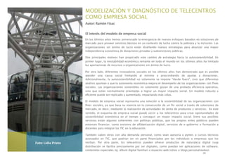 MODELIZACIÓN Y DIAGNÓSTICO DE TELECENTROS
COMO EMPRESA SOCIAL
Autor: Ramón Fisac
El interés del modelo de empresa social
E...