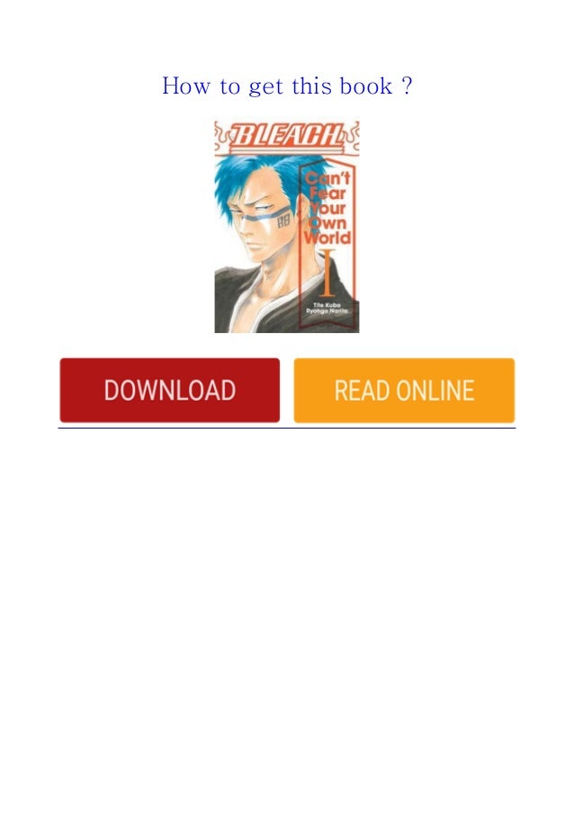Telecharger Laes Bleach Can T Fear Your Own World Vol 1 Page Entie Telecharger Laes Bleach Can T Fear Your Own World Vol 1 Page Entie
