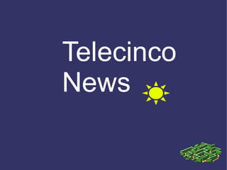 Telecinco
News
 