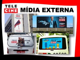 MÍDIA EXTERNA
 