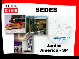 SEDES
Jardim
América - SP
 