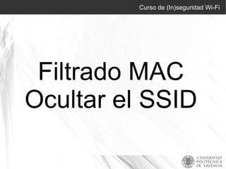 Peligros de la red Wi-Fi El acceso de usuarios no autorizados a nuestra red para hacer uso de nuestra conexión a Internet o para robar información. El área de cobertura inalámbrica excede los límites de la casa 