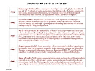 5 Predictions for Indian Telecoms in 2014

Source: PwC

 