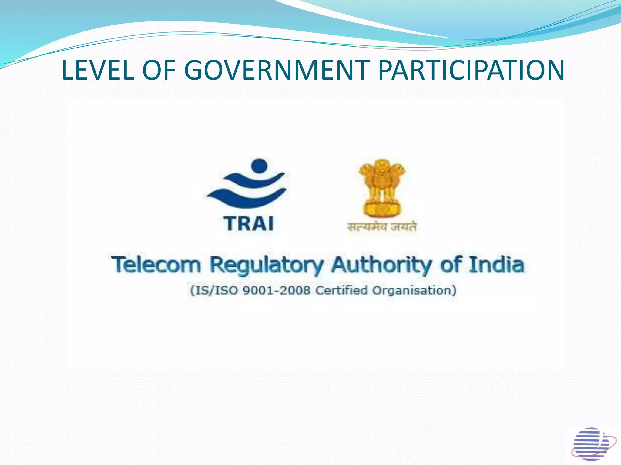 LEVEL OF GOVERNMENT PARTICIPATION
 