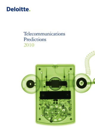 Telecommunications
Predictions
2010
 