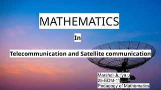 Telecommunication Math Examples Telecommunication and Satellite Communication | PPTX
