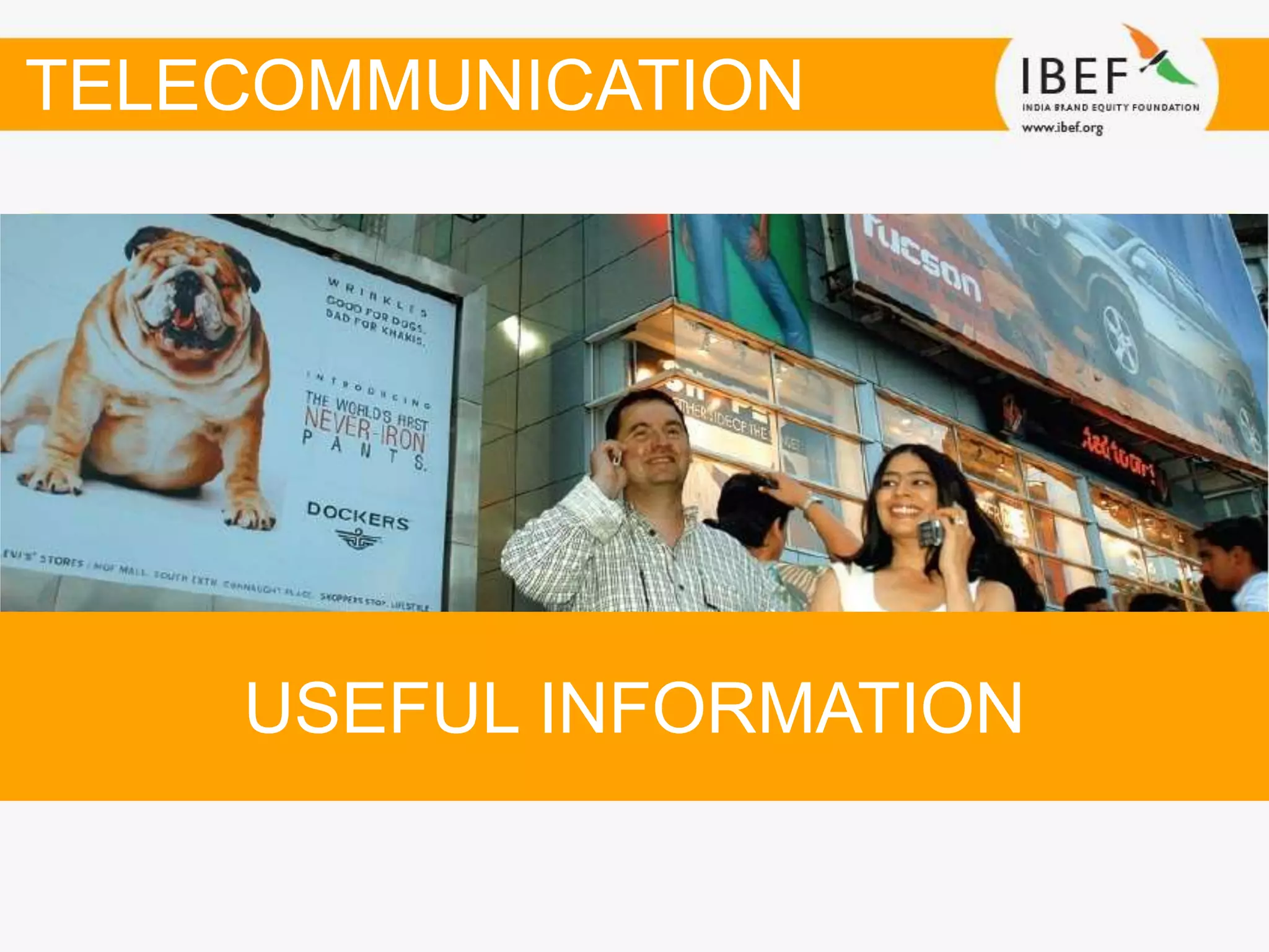 USEFUL INFORMATION
TELECOMMUNICATION
 