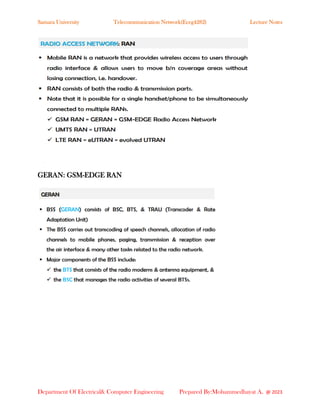 Samara University Telecommunication Network(Eceg4282) Lecture Notes
Department Of Electrical& Computer Engineering Prepared By:Mohammedhayat A. @ 2023
GERAN: GSM-EDGE RAN
 