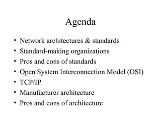 Telecommunications architectures and standards