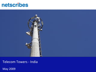 Telecom Towers - India
May 2009
 
