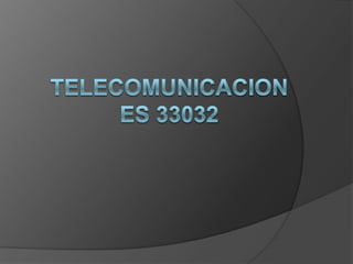 TELECOMUNICACIONES 33032   