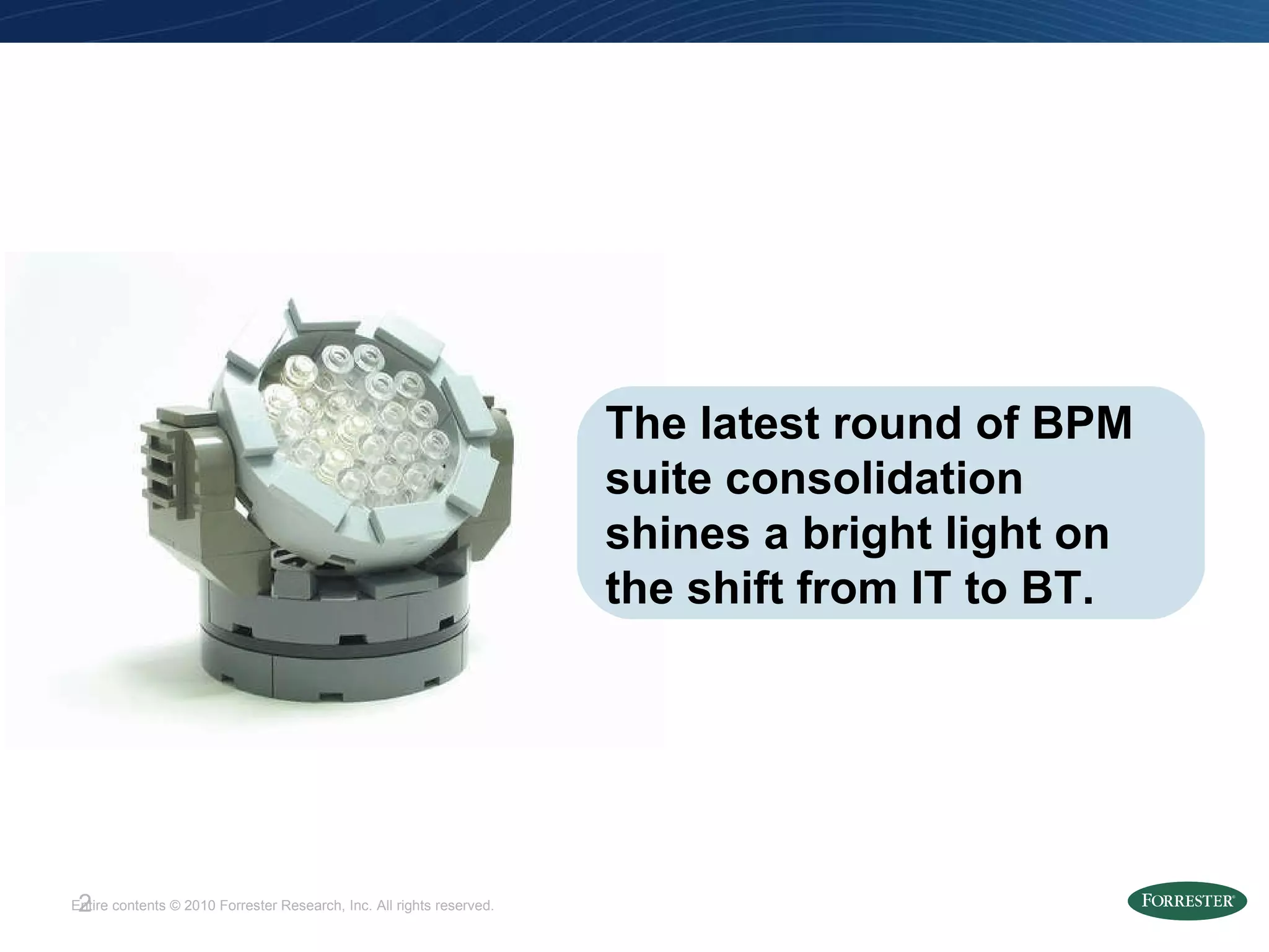 The latest round of BPM suite consolidation shines a bright light on the shift from IT to BT. 
