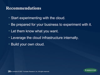 Recommendations <ul><li>Start experimenting with the cloud. </li></ul><ul><li>Be prepared for your business to experiment ...