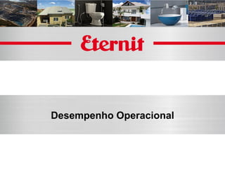 Desempenho Operacional
 