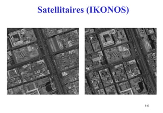 140
Satellitaires (IKONOS)
 