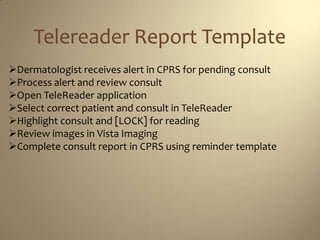 Teledermatology consult pathway rev 2012 0411 | PPTX