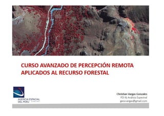 Presentación del curso avanzado de percepción remota aplicado al recurso forestal