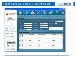 Health Care Case Study : Patient Tracker




                                           29
 