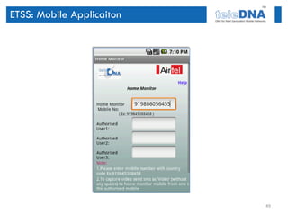 ETSS: Mobile Applicaiton




                           49
 