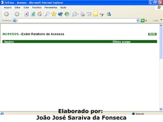 Elaborado por:  João José Saraiva da Fonseca 