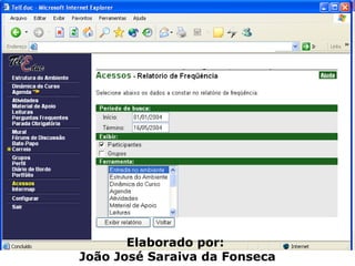 Elaborado por:  João José Saraiva da Fonseca 