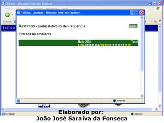 Elaborado por:  João José Saraiva da Fonseca 