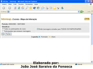 Elaborado por:  João José Saraiva da Fonseca 