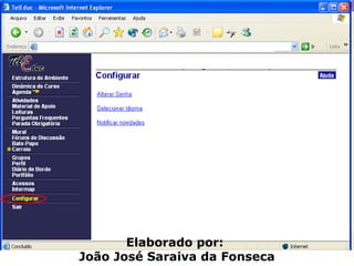 Elaborado por:  João José Saraiva da Fonseca 