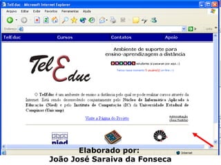 Elaborado por:  João José Saraiva da Fonseca 