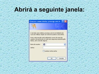 Abrirá a seguinte janela:
 