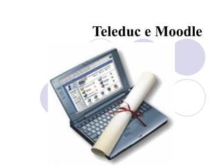 Teleduc e Moodle 