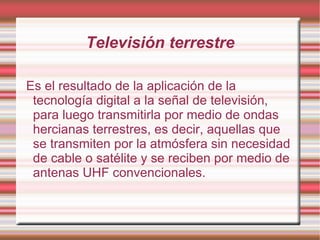 Televisor pantalla LCD: plano, con pantalla de cristal líquido (o LCD) 