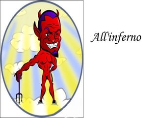 All'inferno 