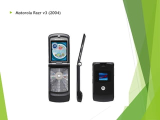  Motorola Razr v3 (2004)
 