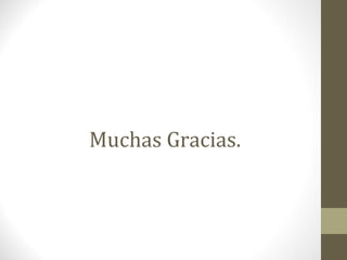 Muchas Gracias. 
