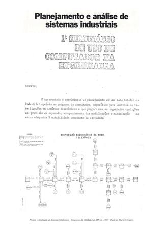 Projeto e Ampliação de Sistemas Telefonicos - Congresso de Utilidades do IBP em 1981 – Paulo de Tharso S. Castro
 