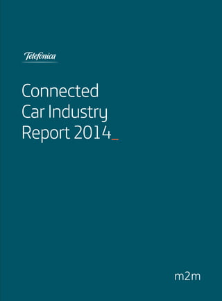 m2m
Connected
CarIndustry
Report2014_
 