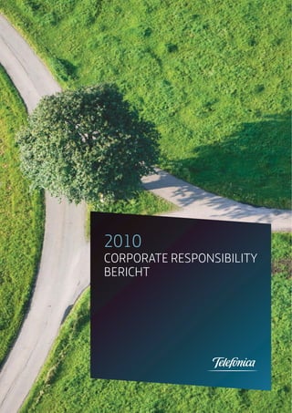 2010
CORPORATE RESPONSIBILITY
BERICHT
 