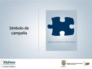Símbolo de
campaña
 